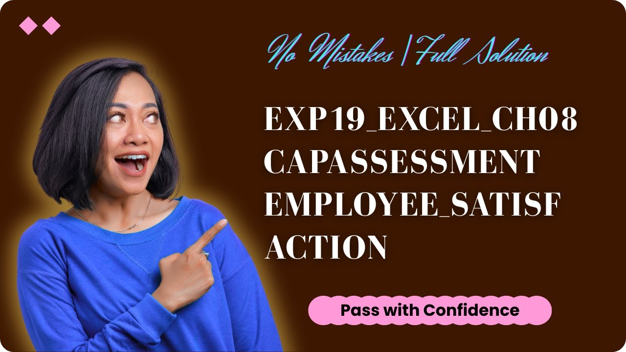 Exp19_Excel_Ch08_CapAssessment_Employee_Satisfaction | Complete Solution | Step by Step