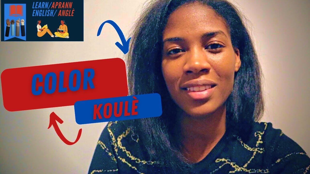 Lesson 5: Aprann Koulè yo an anglè/anglais- Learn the colors in English (Speak/write English Fast)