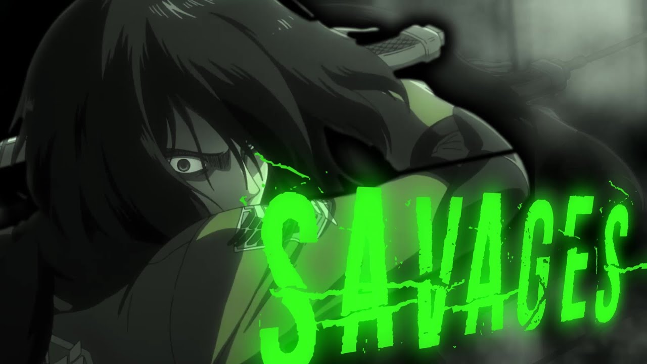 Savages // AMV