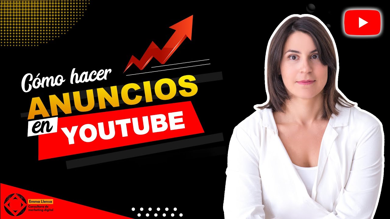🔛 Curso YouTube Ads: Gu&iacute;a definitiva para hacer PUBLICIDAD en YouTube 📽