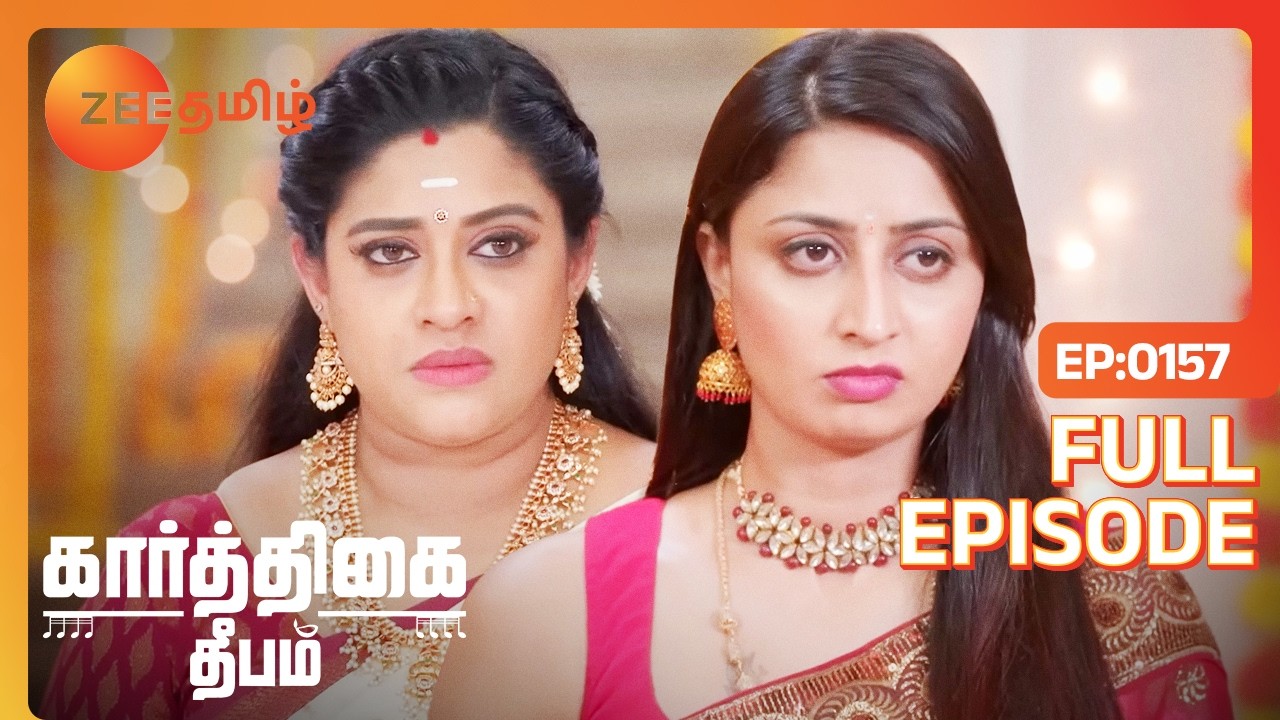 ஐஸ்வர்யா செய்த சதி என்ன? | Karthigai Deepam | Full Ep 157 | Zee Tamil