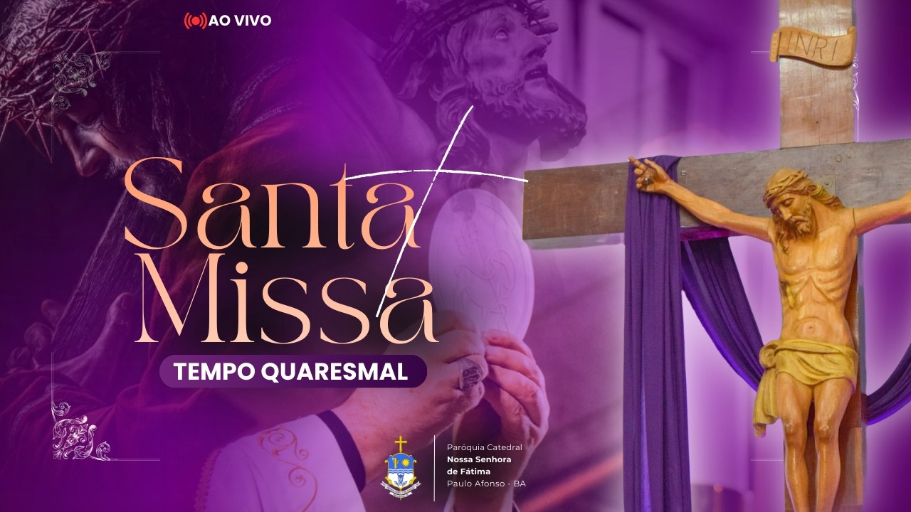 3ª Semana da Quaresma | Segunda-feira  |  Santa Missa - 19h00