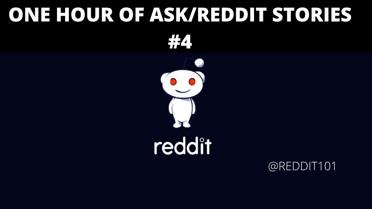 Ask Reddit Stories One Hour #4