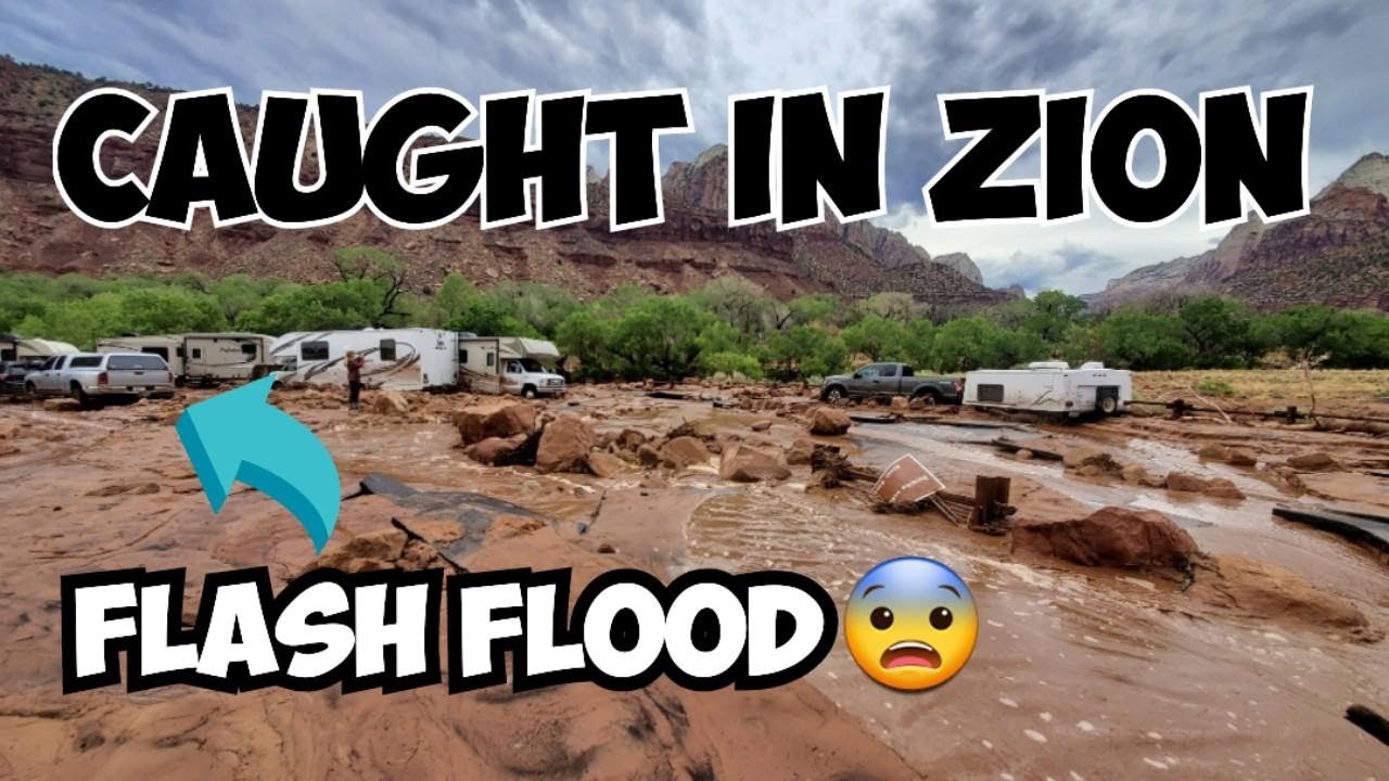 Be Weather Aware When Visiting National Parks. We Learned The Hard Way, Flash Flooding At Zion NP!!!