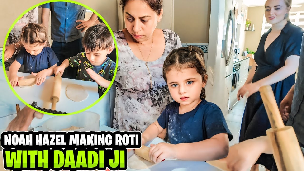 NOAH AND HAZEL Making Roti With Dadi Ji | Punjabi Vlog