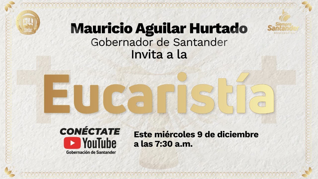 Eucarist&iacute;a Siempre Santander | Gobernaci&oacute;n de Santander
