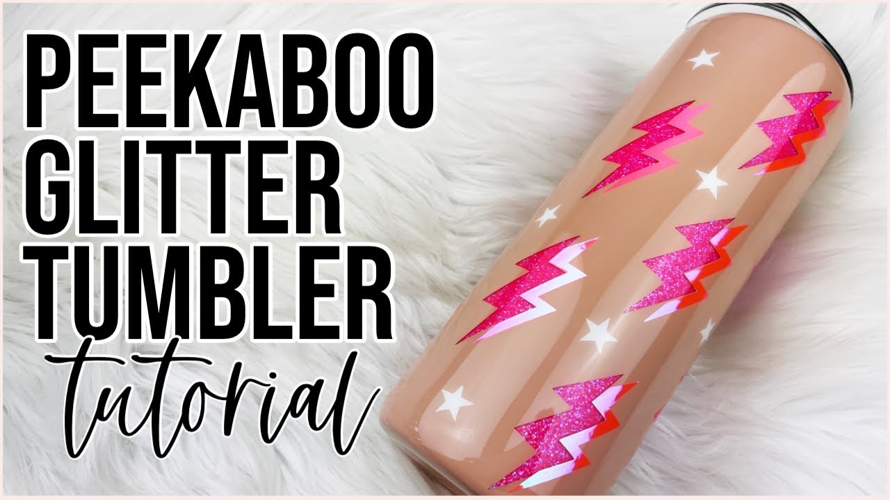 Peekaboo Glitter Tumbler Tutorial