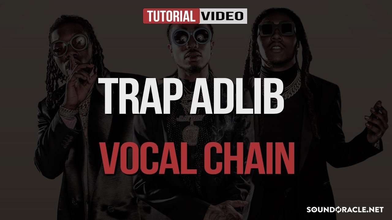 Trap Adlib Vocal Chain | SoundOracle.net