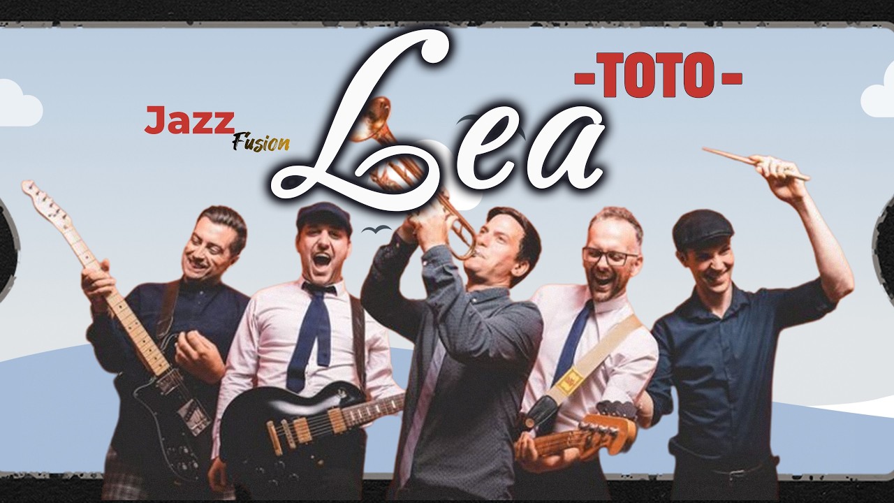 Lea - TOTO || Jazz Fusion || Special Request @kapucinoassasino08 #jazzfusion #lawangmusicid