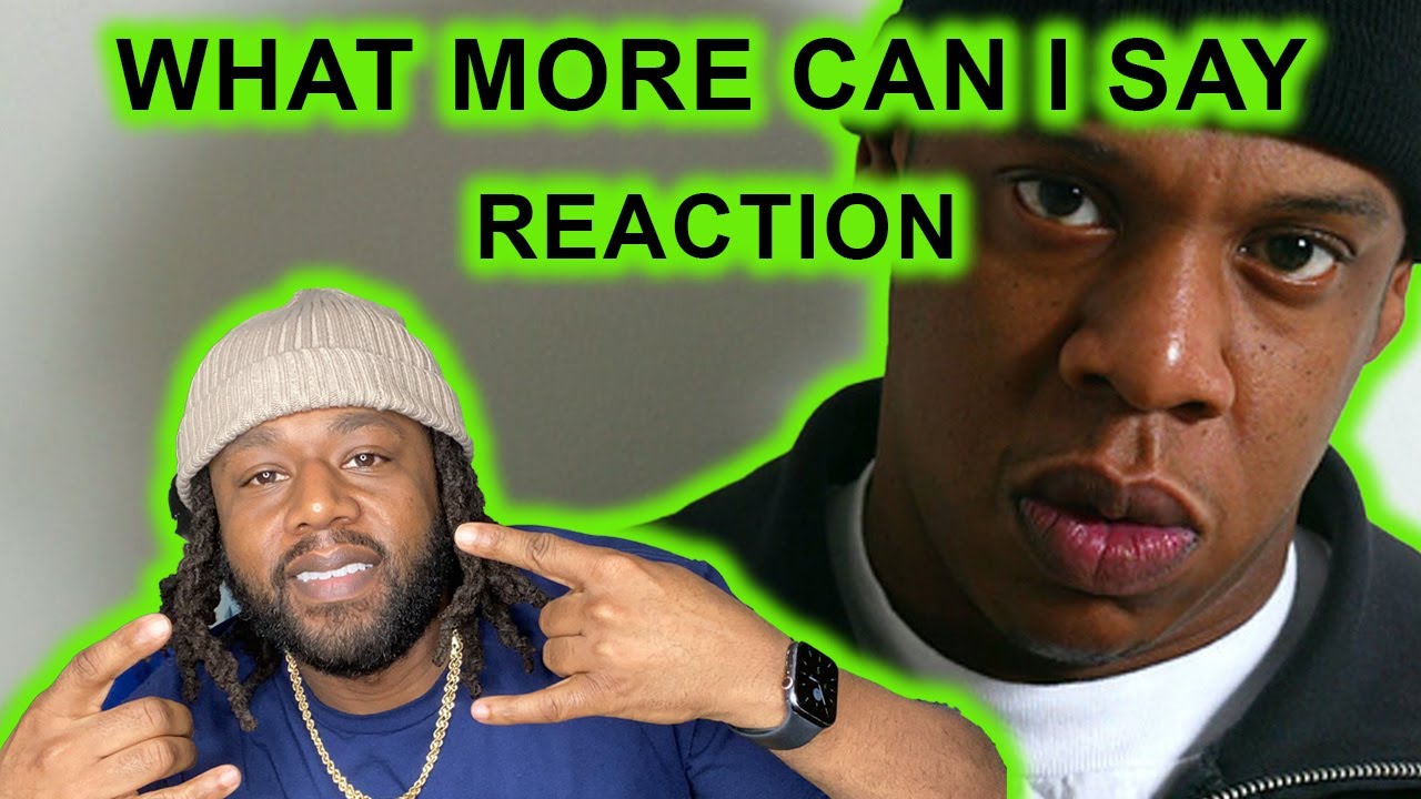 Jay Z - What More Can I Say REACTION