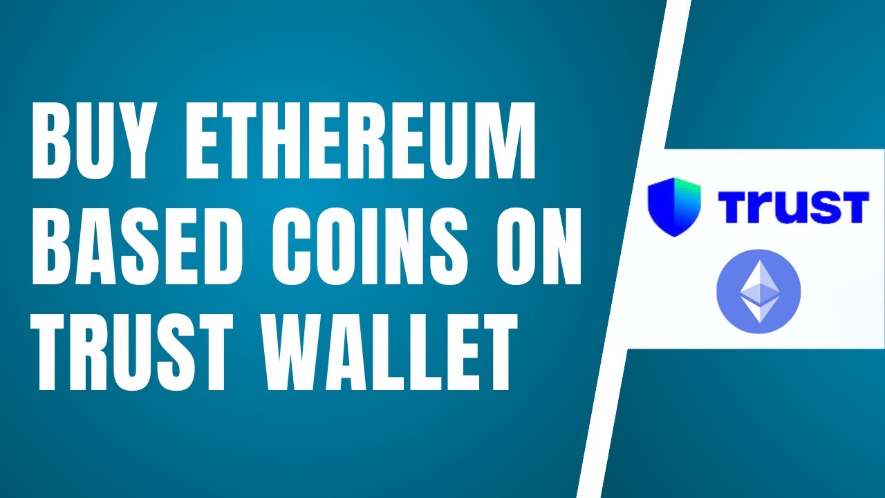 How To Buy ETHEREUM Based Coins On Trust Wallet 2024