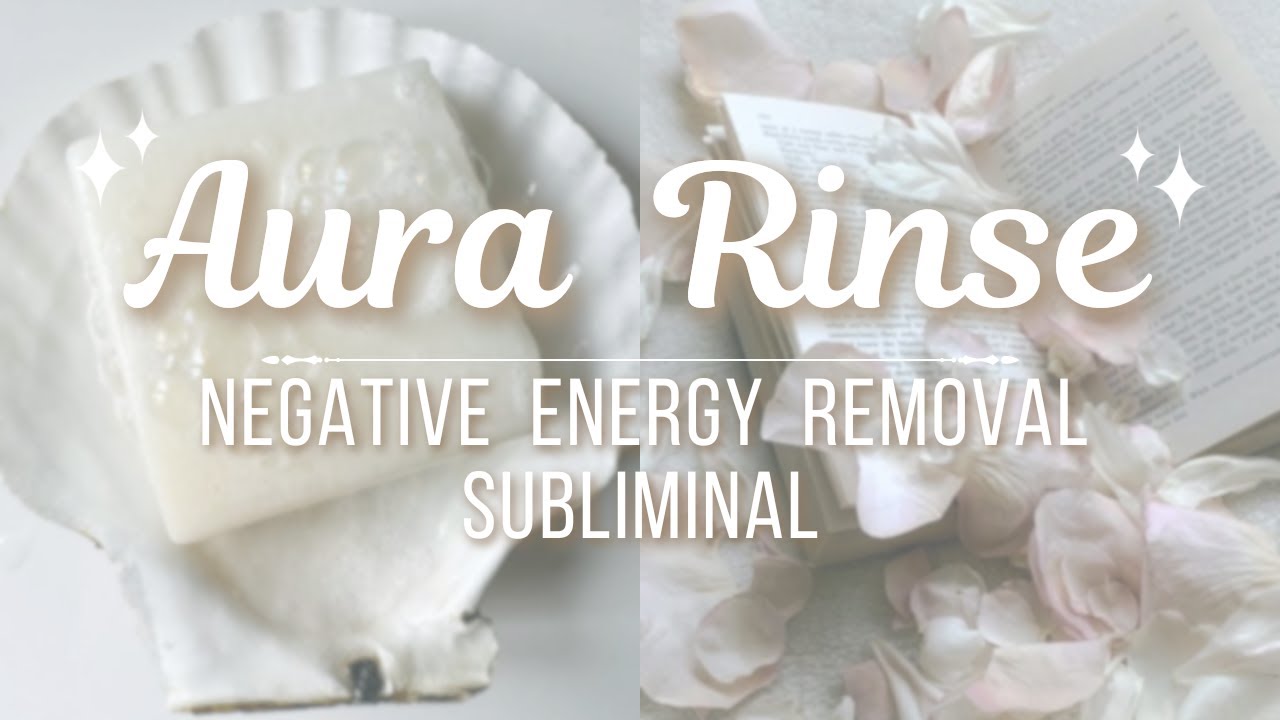 ₊˚⊹ Aura Rinse ⊹˚₊ | Negative Energy Removal Subliminal | 432 Hz Frequency