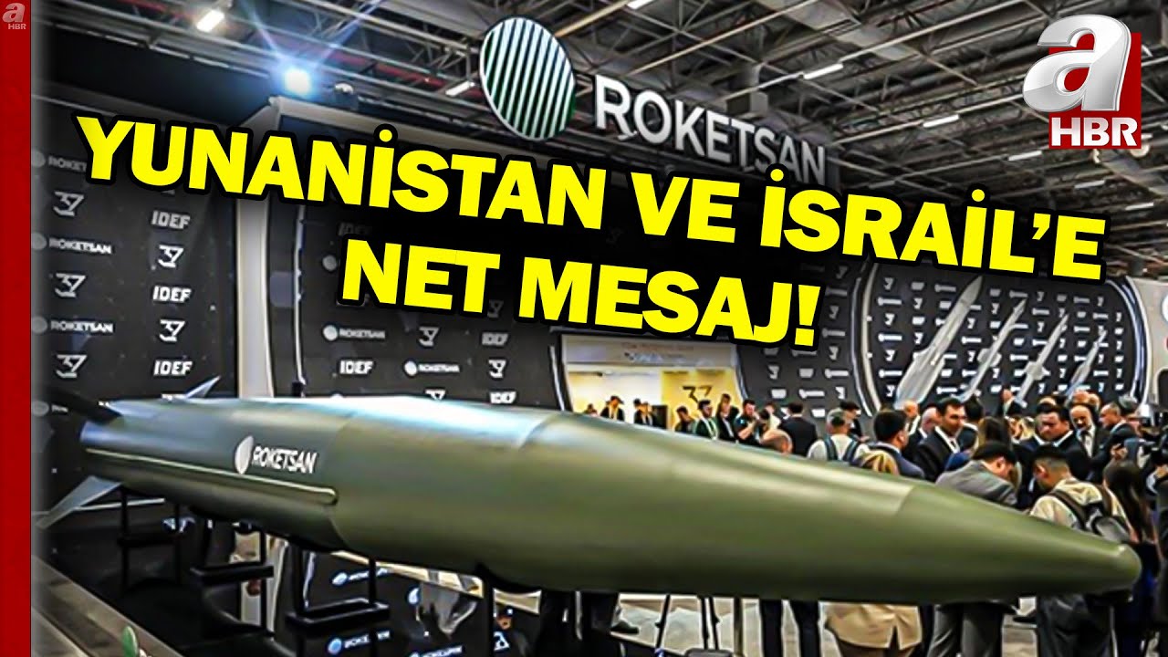 YUNANİSTAN VE İSRAİL'E NET MESAJ! IDEF'te Hangi Savunma Sistemleri Sergileniyor? | A Haber