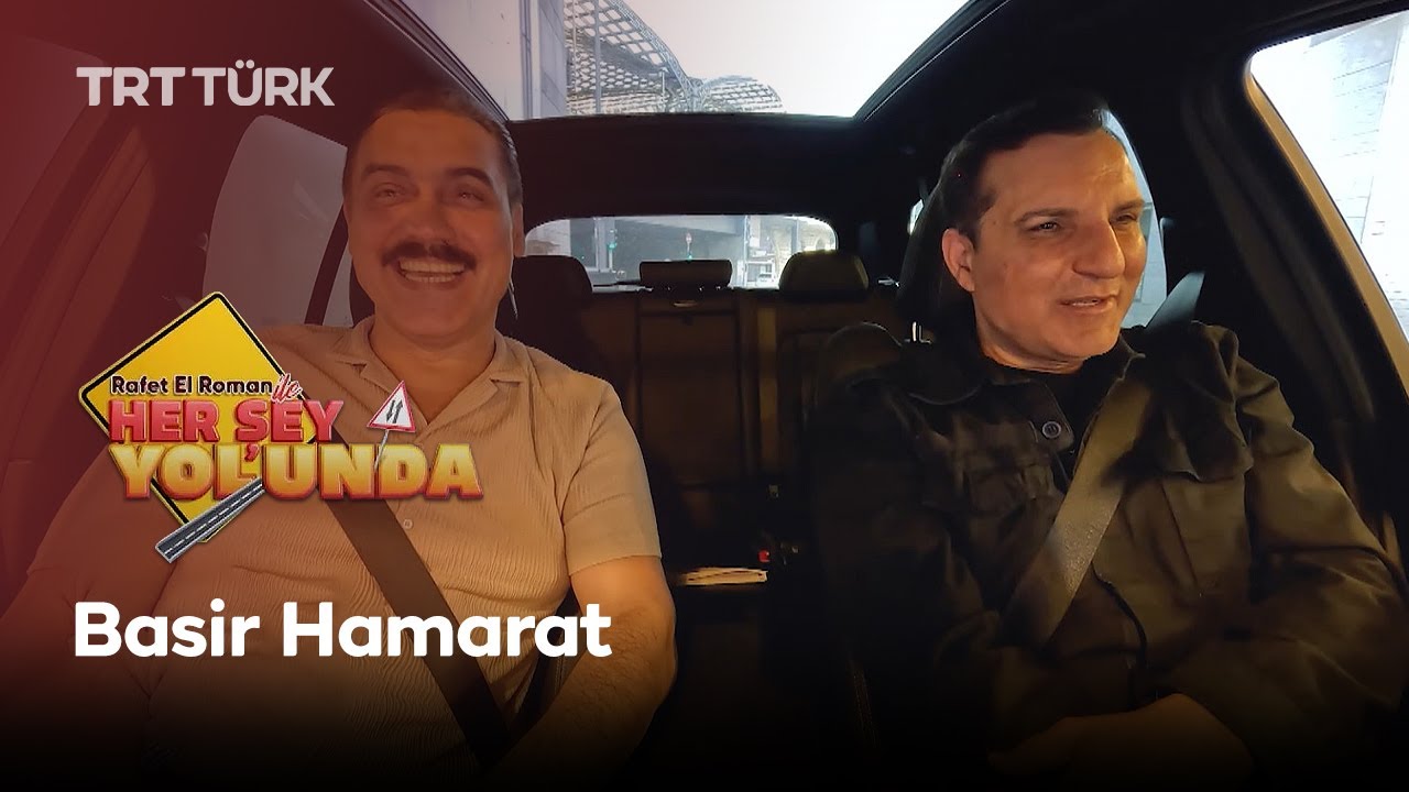 Rafet El Roman ile Her Şey Yolunda | Basir Hamarat