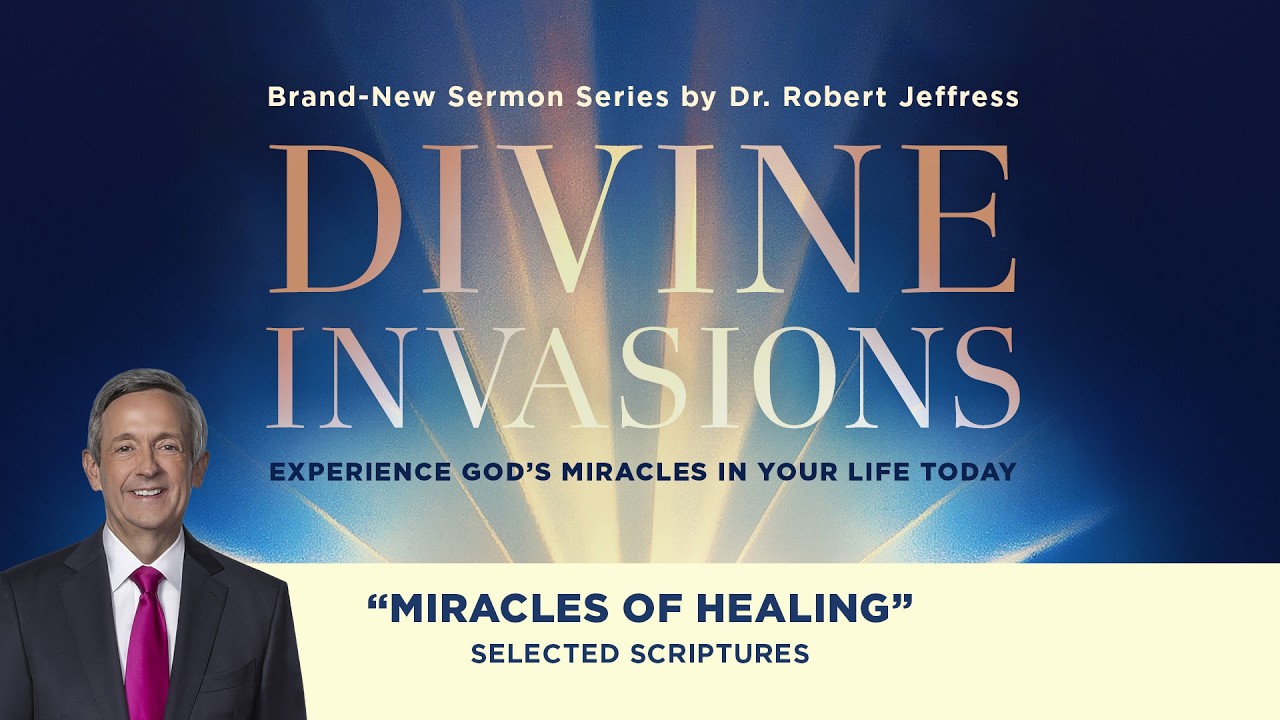 Miracles of Healing | Dr. Robert Jeffress | March 1, 2026