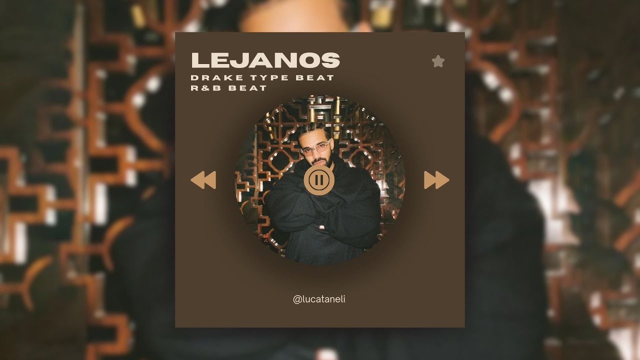 Drake Type Beat R&B Trap Soul Beat - ''LEJANOS''