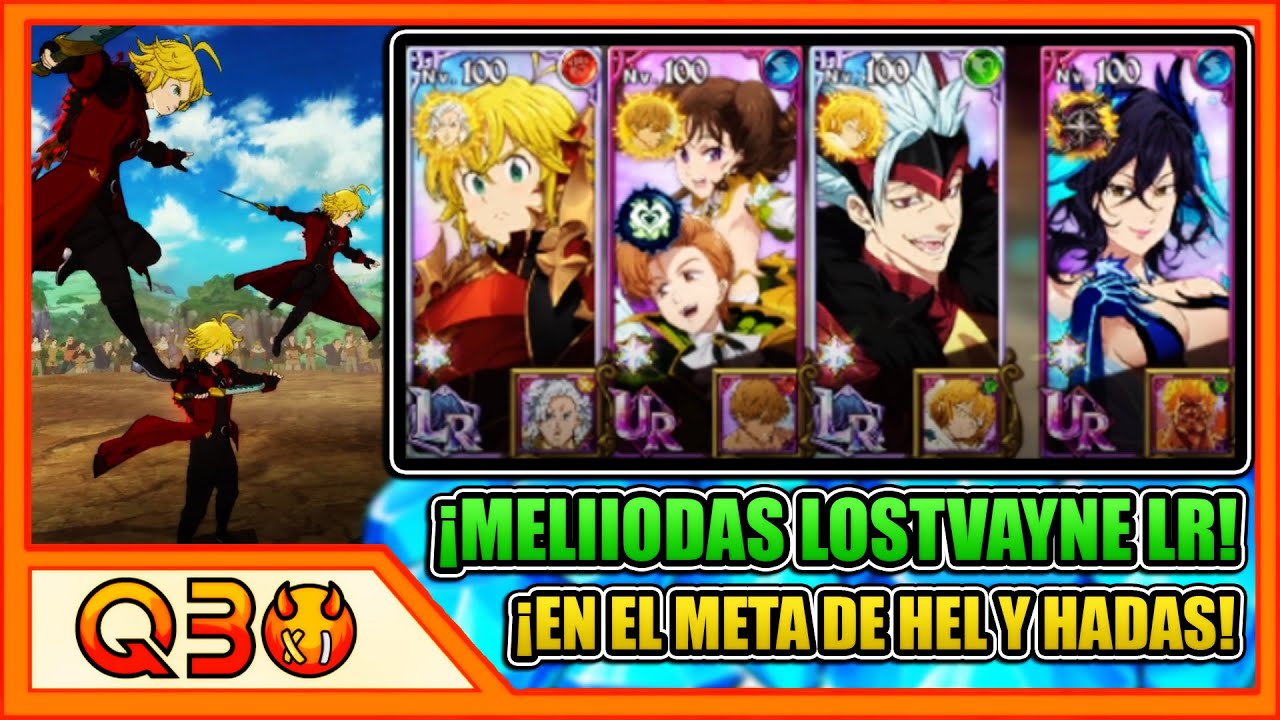 ¿PODRÁ FUNCIONAR EL LOSTVAYNE MELIODAS LR EN PLENO 2025? (No, pero lo intenta). | 7DS: Grand Cross