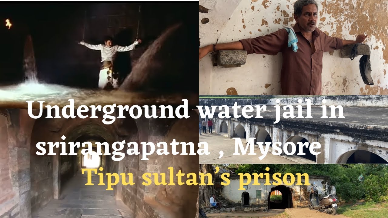 Underground water jail in Srirangapatna Mysore|Tipu sultan&rsquo;s prison