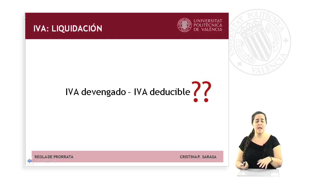 IMPUESTO SOBRE EL VALOR AÑADIDO:  REGLA DE PRORRATA |  | UPV