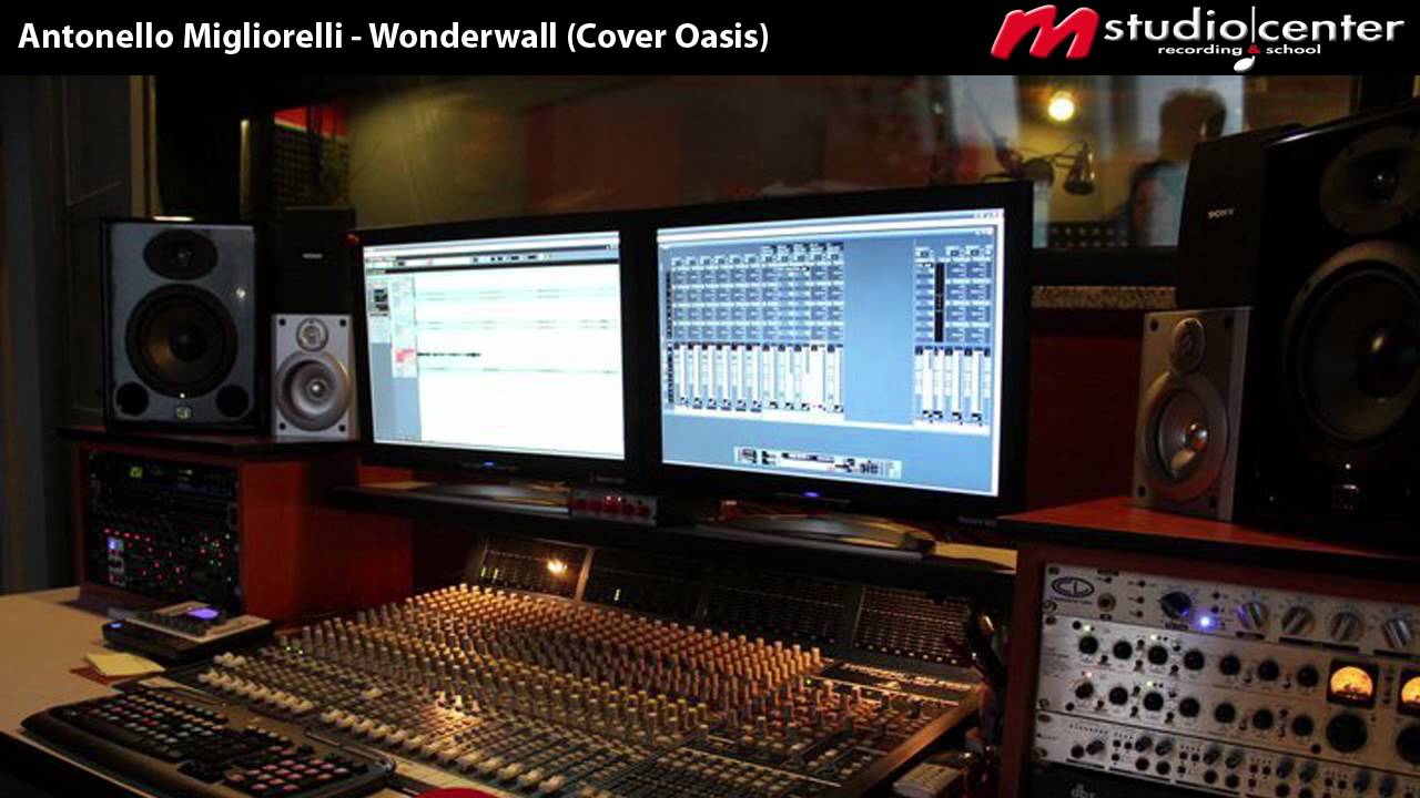 OASIS - Wonderwall (Cover Antonello Migliorelli - MStudio Center) HD