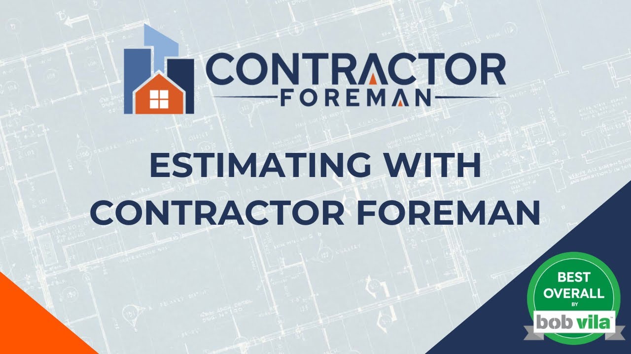 Estimating with Contractor Foreman