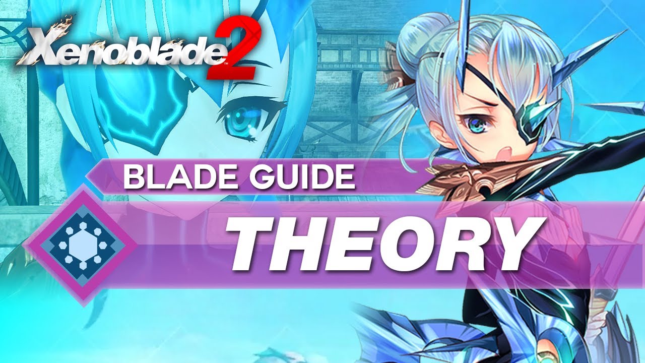 How To Use Theory In Xenoblade 2