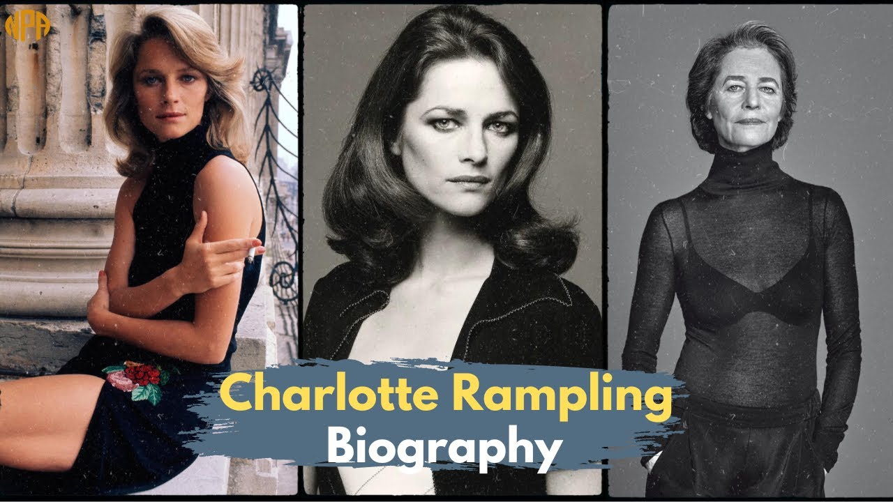 Charlotte Rampling Biography: Immortal beauty symbol of the world