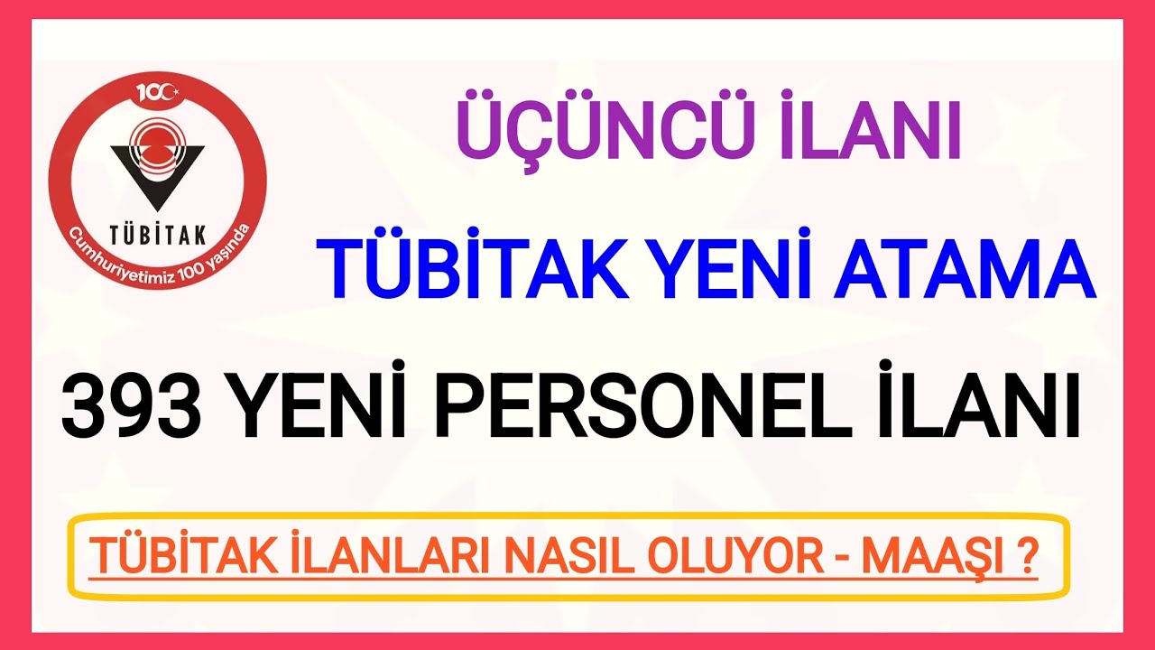 YENİ 393 PERSONEL ALIMI ✅MAAŞ VE ÇALIŞMA KOŞULLARI NASIL TÜBİTAK ALIMLARI NASIL OLUYOR DETAYLAR ✅