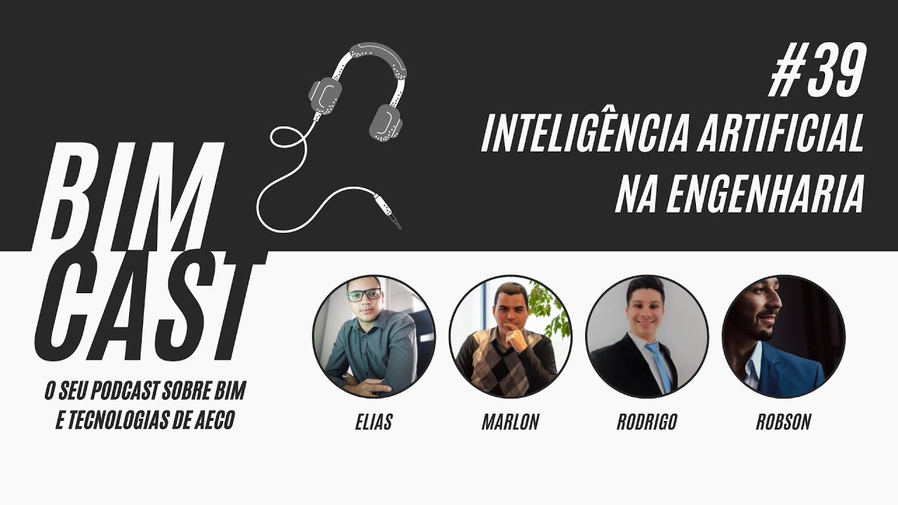 BIMCast #39 - IA na Engenharia