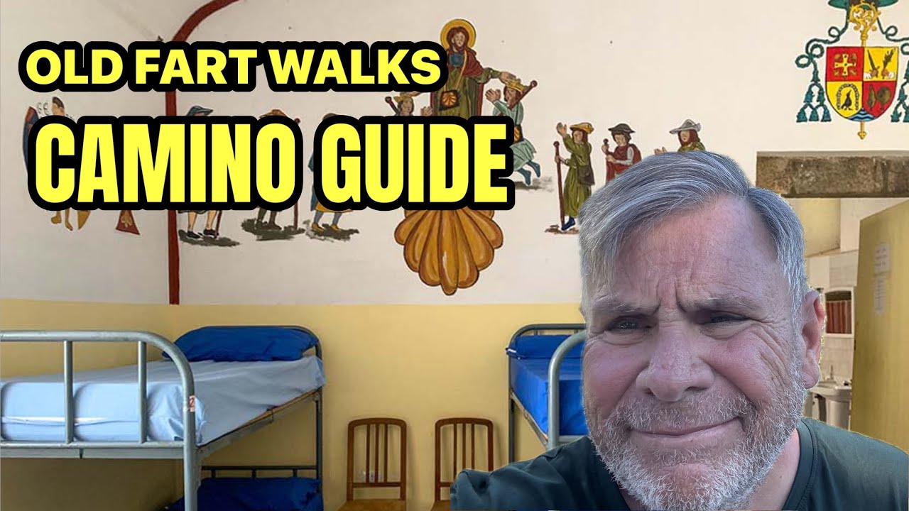 2025 E1 - The Old Fart&rsquo;s Guide to Camino de Santiago - Part 1