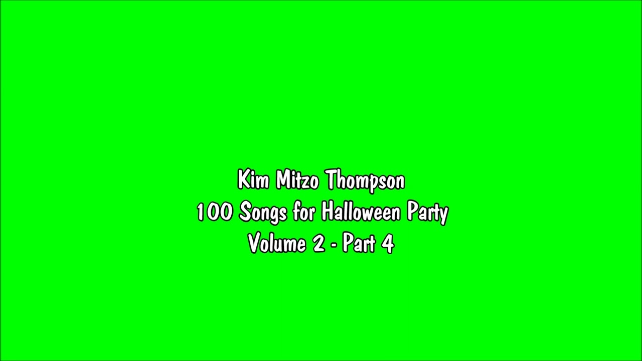 Kim Mitzo Thompson - 100 Songs for Halloween Party Volume Two (Part 4)