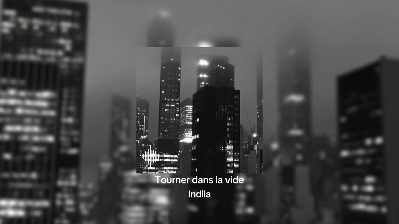 tourner dans la vide - Indila (slowed)