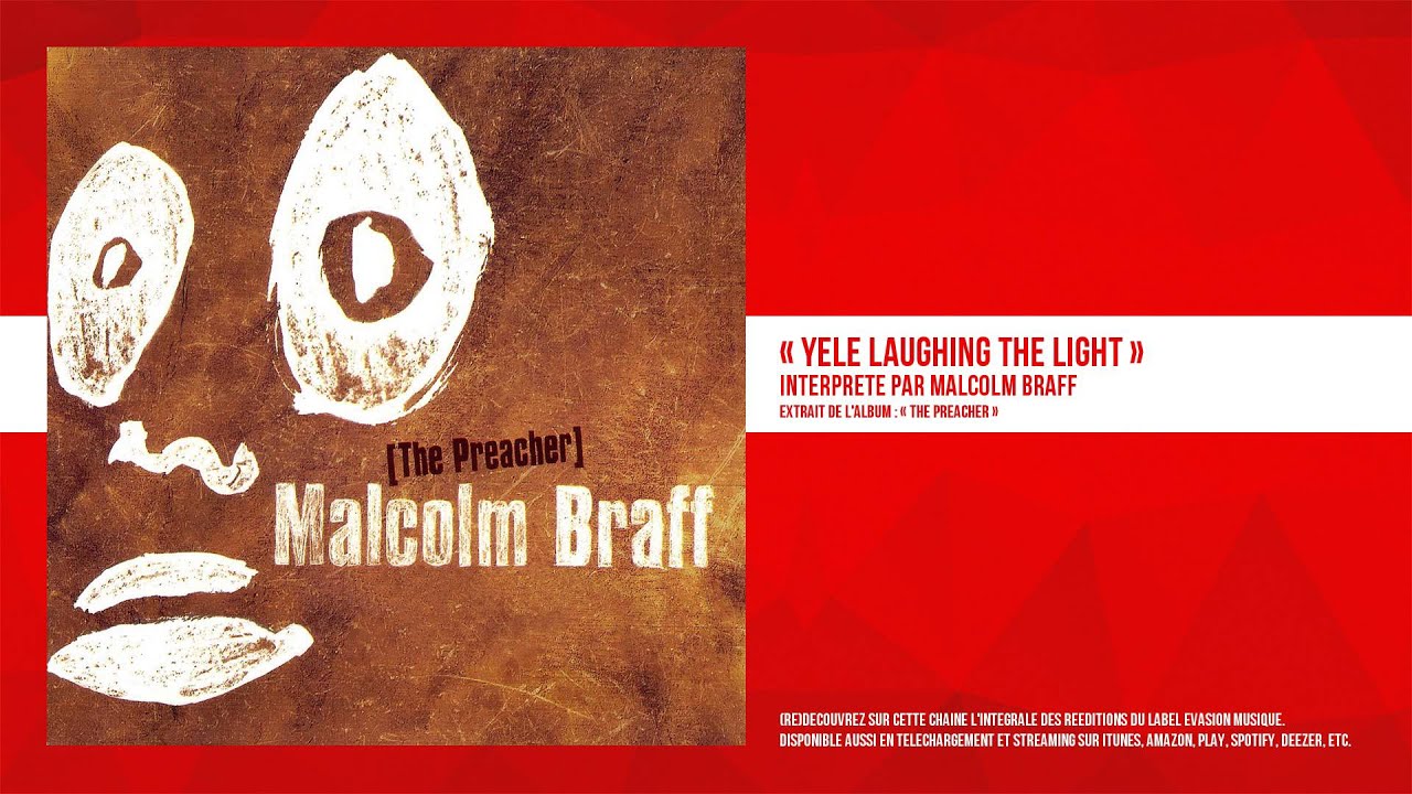 « Yele Laughing the Light » - Malcolm Braff
