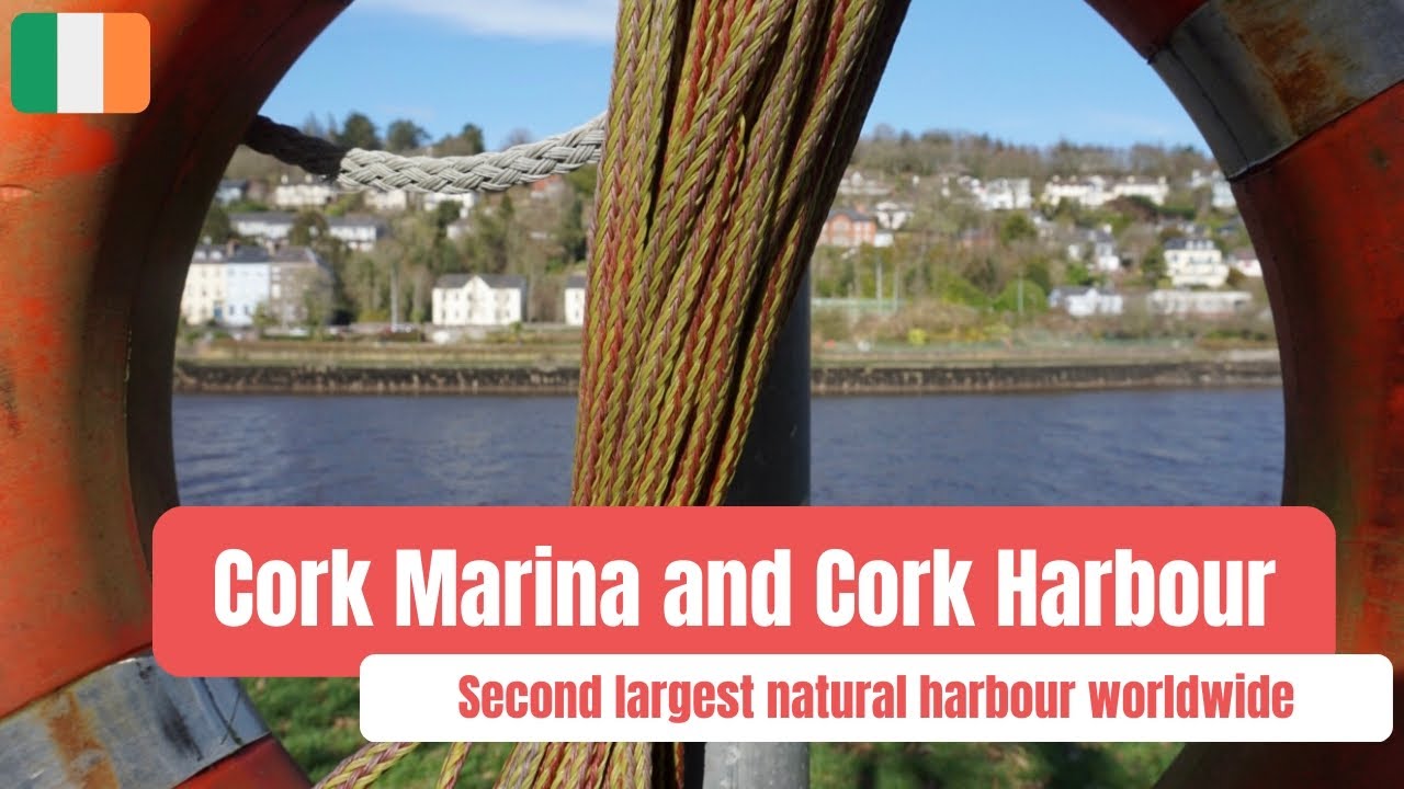 Cork Harbour and Cork Marina - Second largest natural harbour worldwide - Ireland