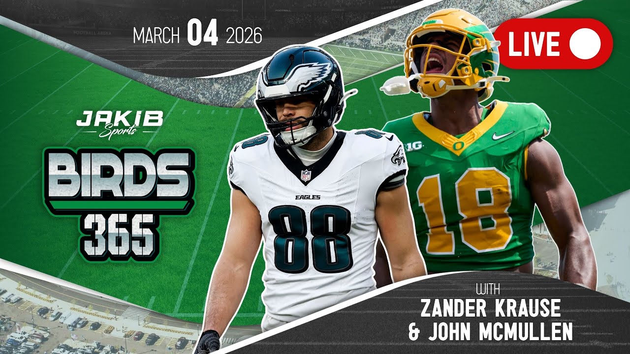 Birds 365: A Philadelphia Eagles Show | Wednesday, March 4th 2026