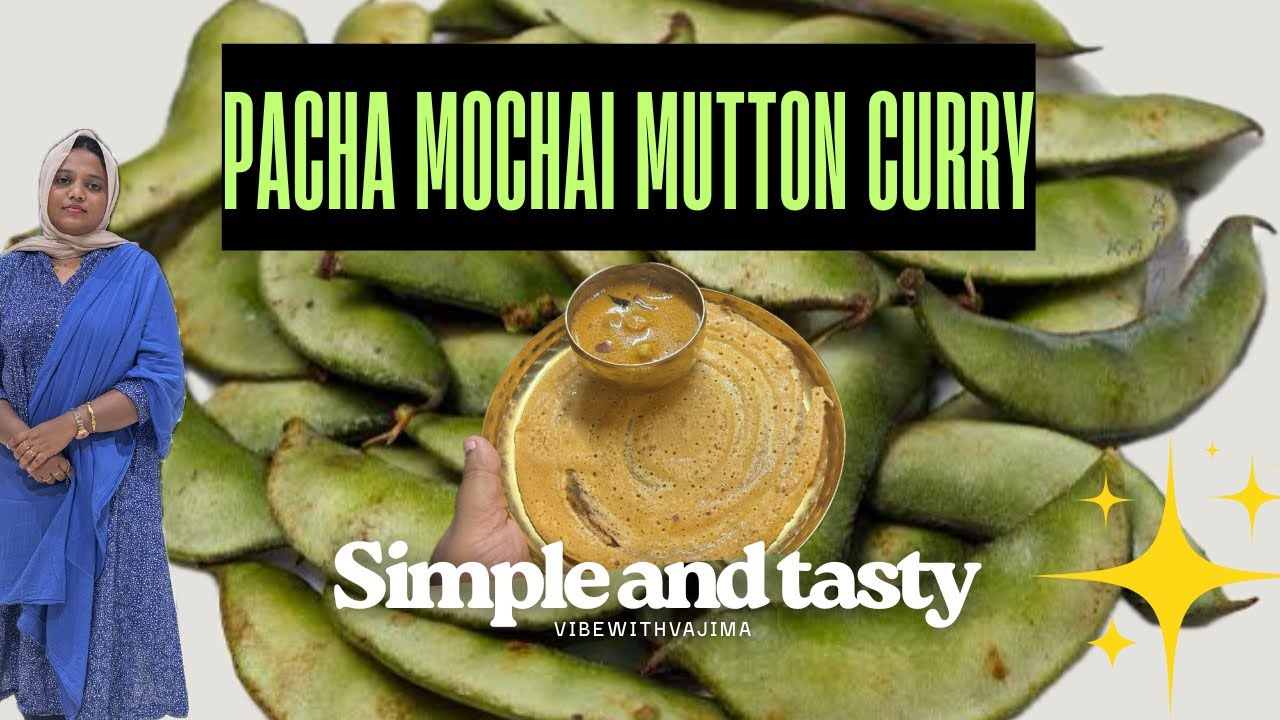 Pacha Mochai Mutton Kulambu 🍖🌿| A traditional curry that tastes like home 😋