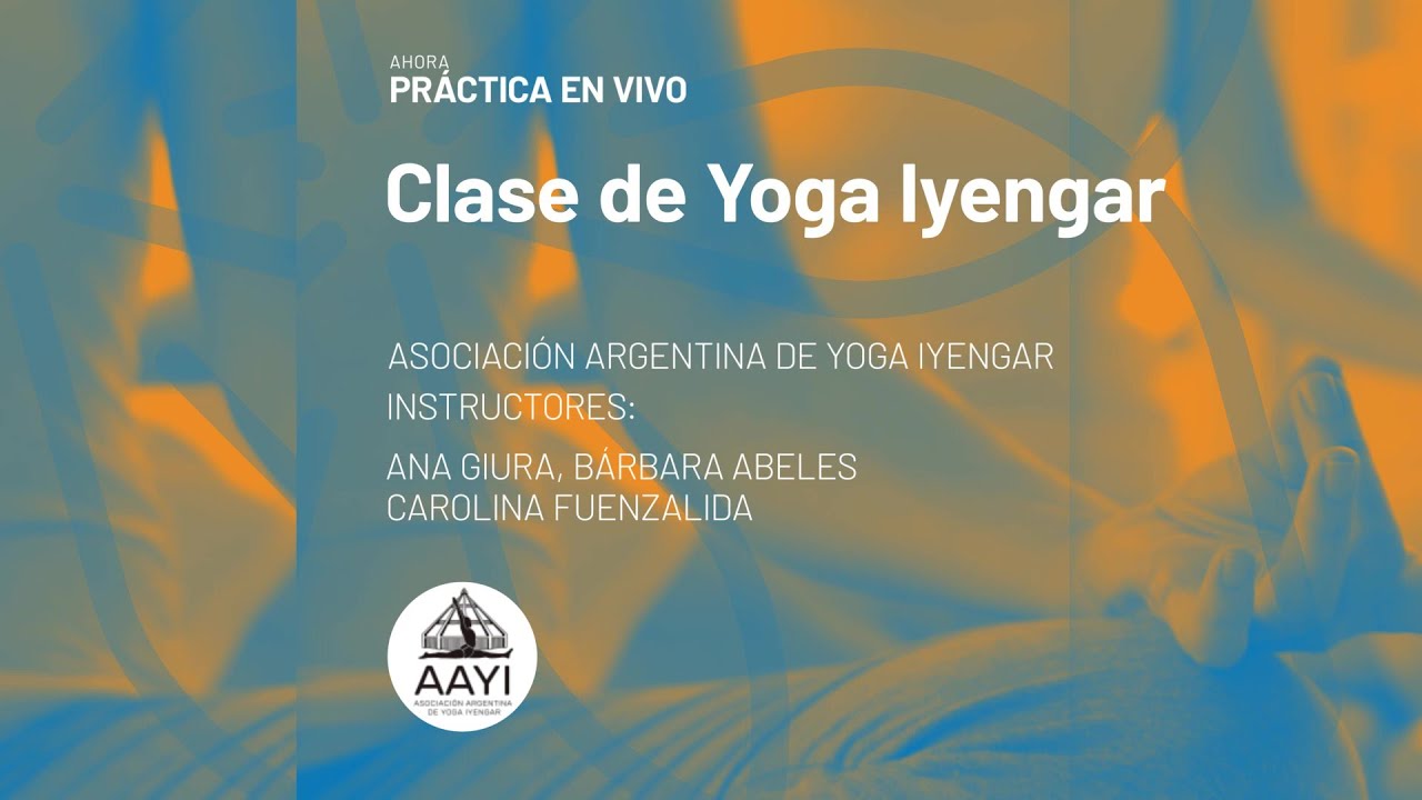 Clase de Yoga Iyengar - Asociación Argentina de Yoga Iyengar