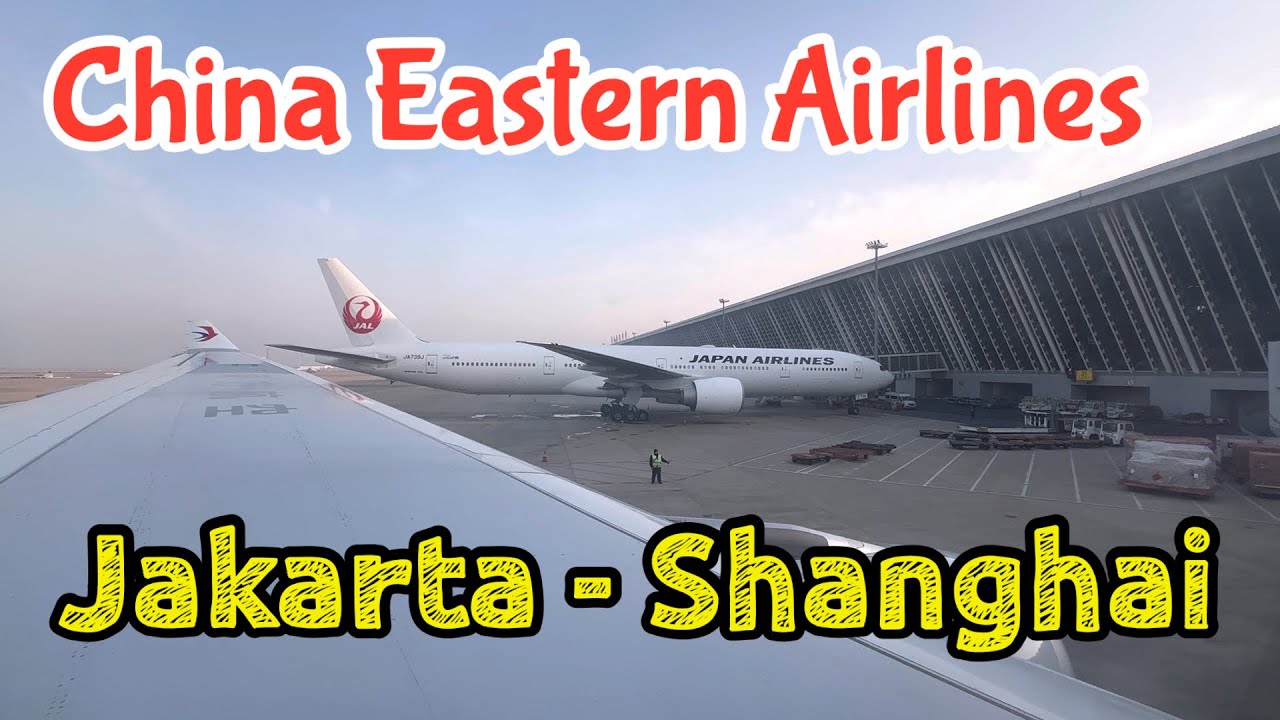 China Eastern Airlines, Jakarta - Shanghai