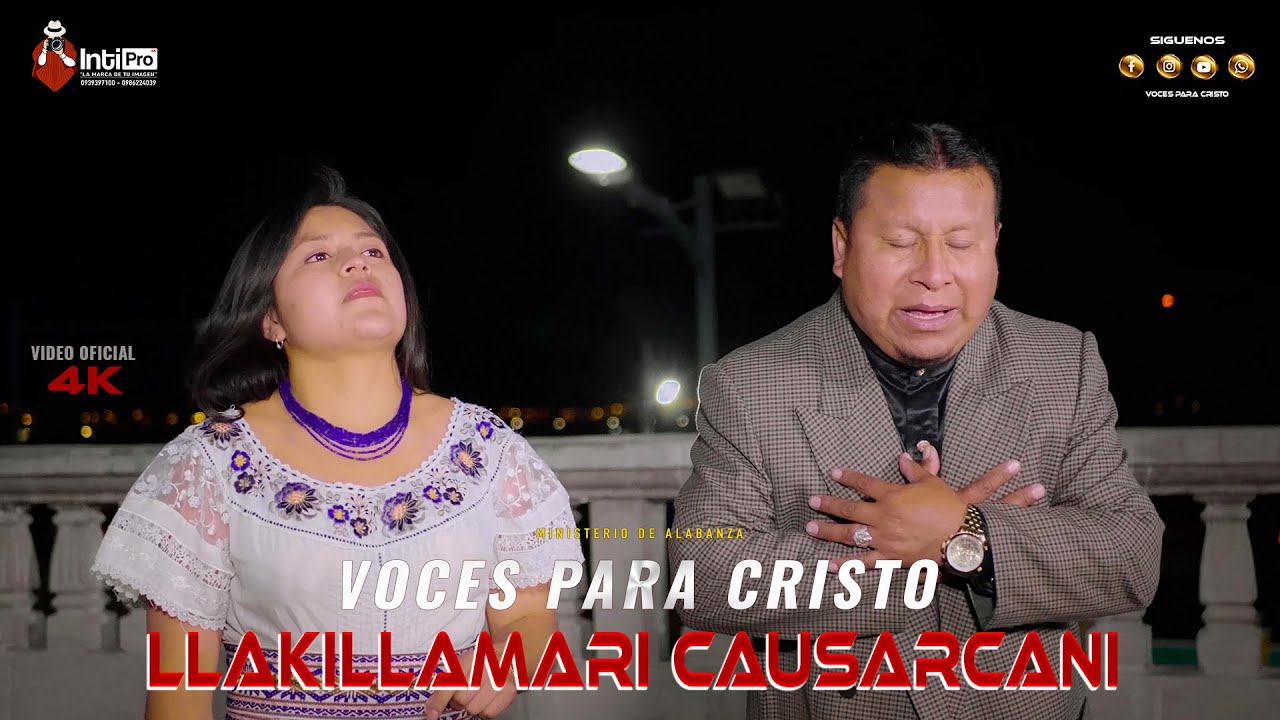 🔥 LLAKILLAMARI CAUSARCANI / Ministerio De Alabanza 