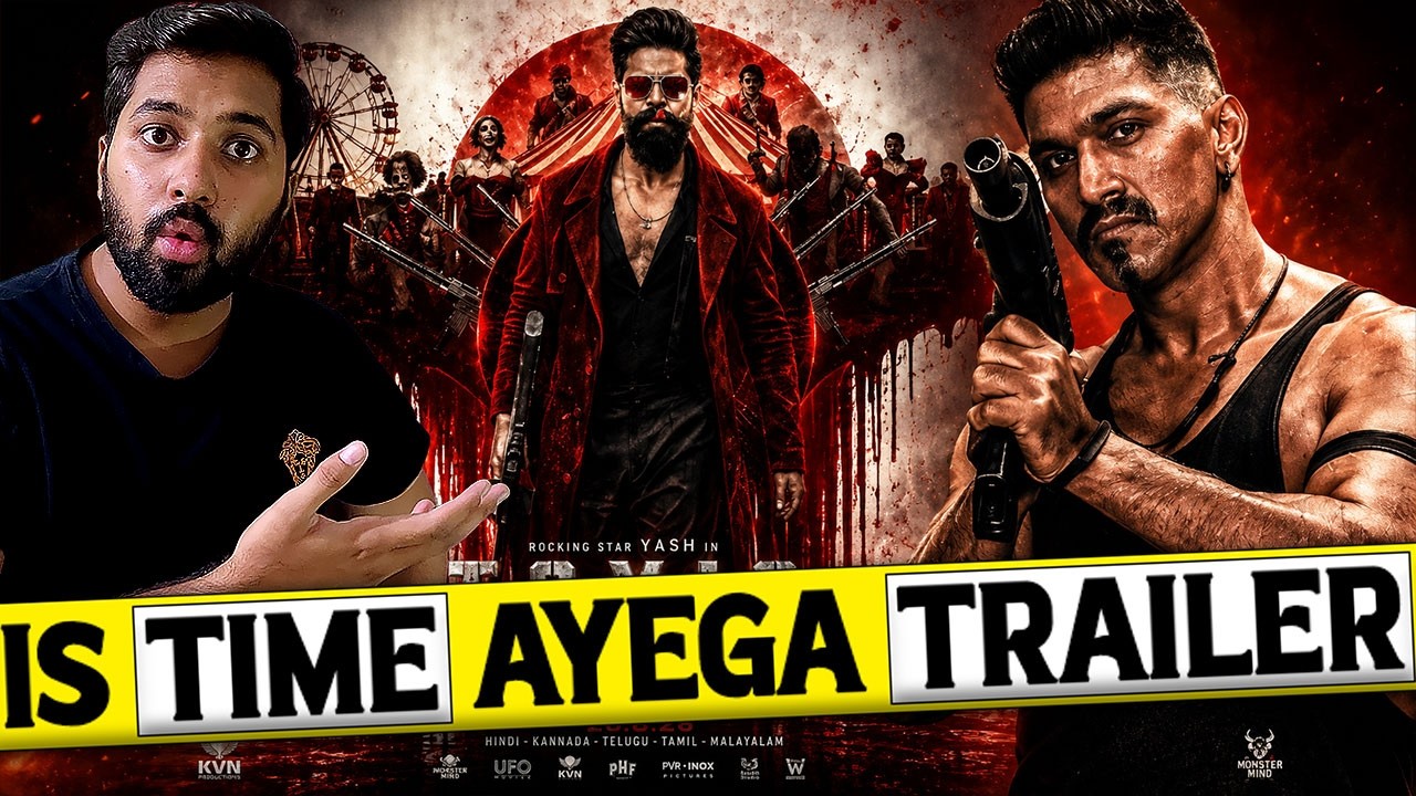 Toxic Trailer Exact Release Time | Toxic Trailer Official Update | Toxic Trailer Event | Yash Toxic