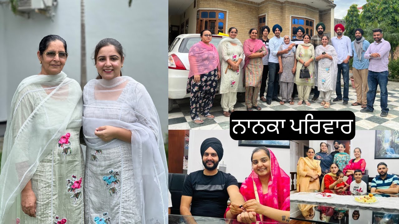 Aaj Chale Navneet De Nanke Rakhdi (ਰੱਖੜੀ ) Bannan 😍 Sara Nanka Parivaar Hoya Ikatha