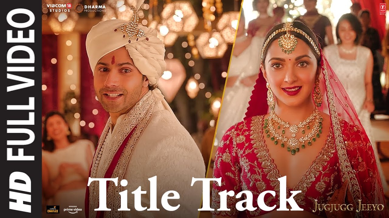 JugJugg Jeeyo (Full Video) - Title Track | Varun D, Kiara A, Anil K, Neetu K | Bhushan Kumar