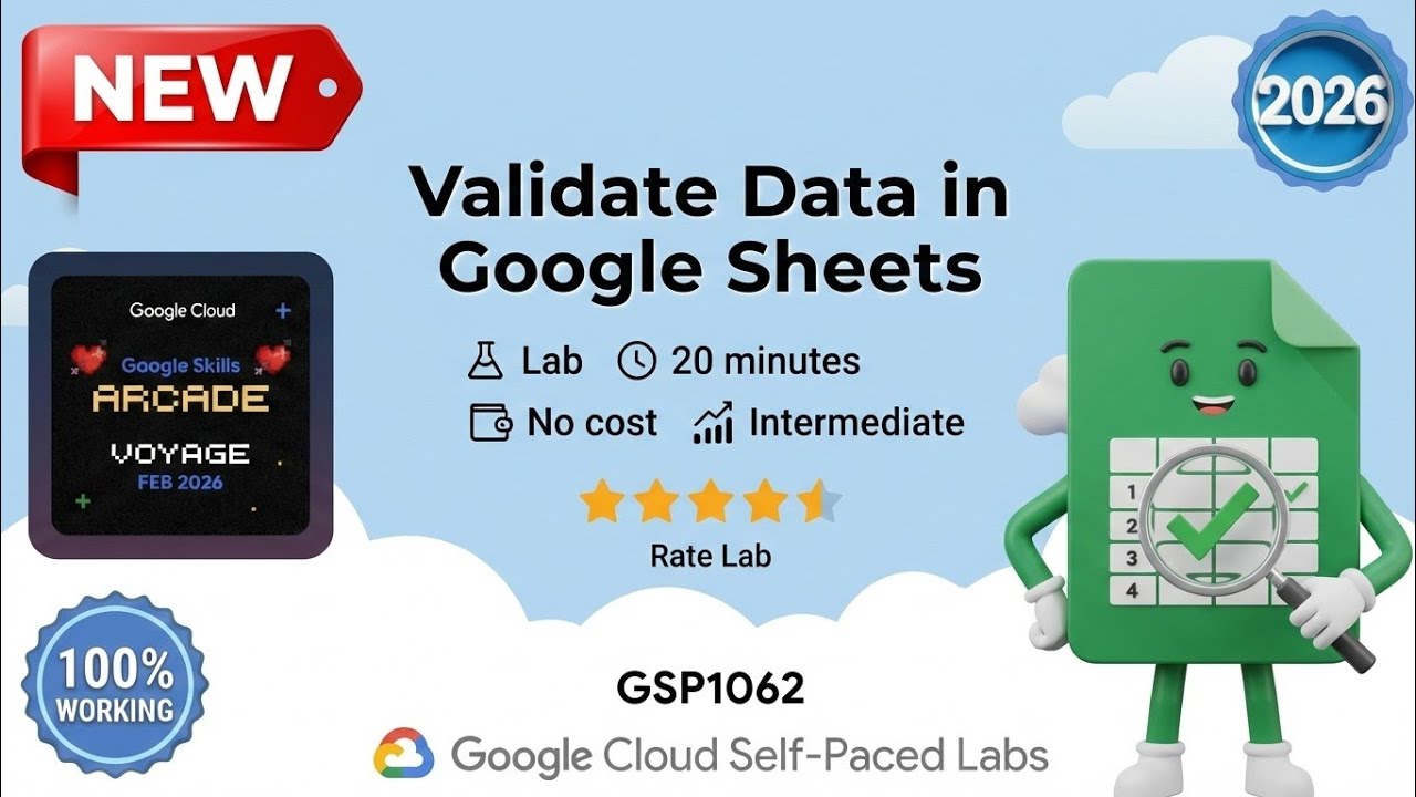 Validate Data in Google Sheets | GSP1062 | Arcade 2026