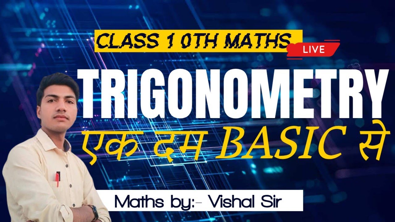 10th Class Trigonometry Day - 1 || 10th Basic Trigonometry || Maths by Vishal sir 2027