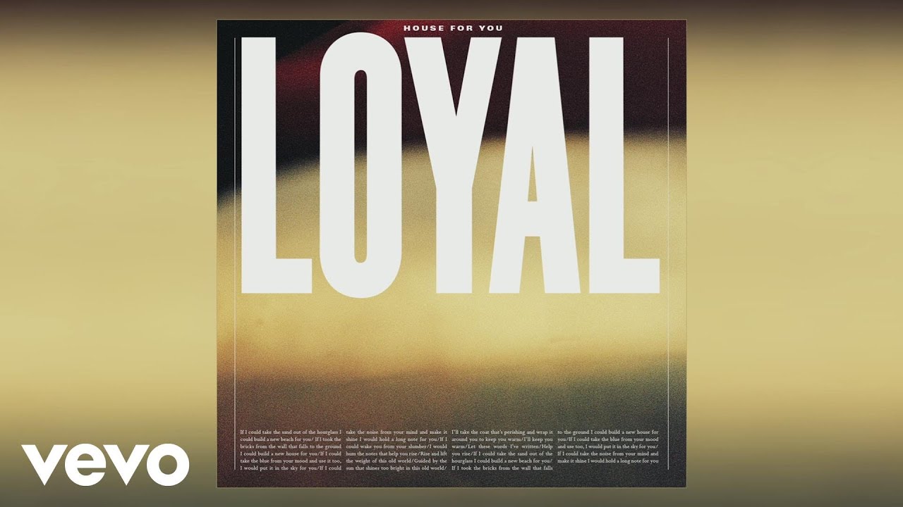LOYAL - House for You (Audio)