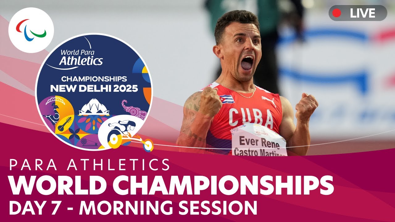Para Athletics | Morning | Day 7 |  IndianOil World Championships | New Delhi 2025