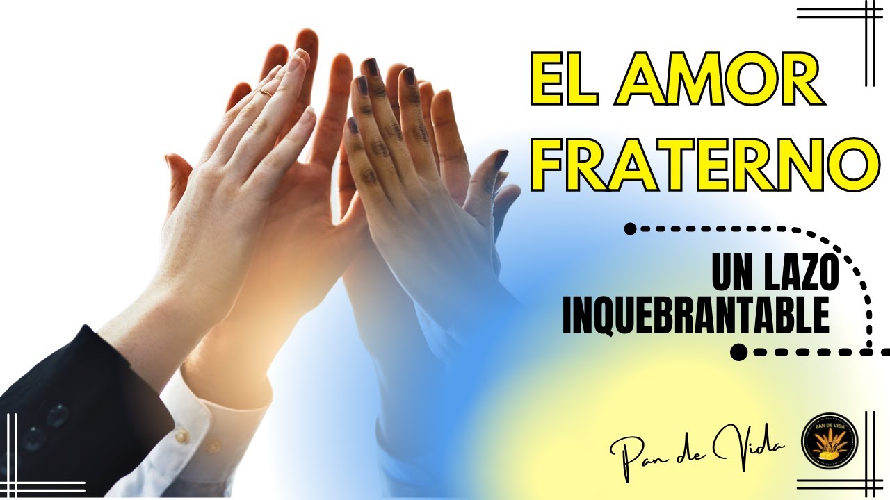 El Amor Fraterno