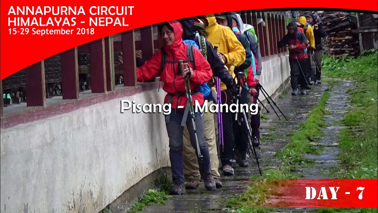 Annapurna Circuit  2018 - Day #7 ( Pisang -  Manang )