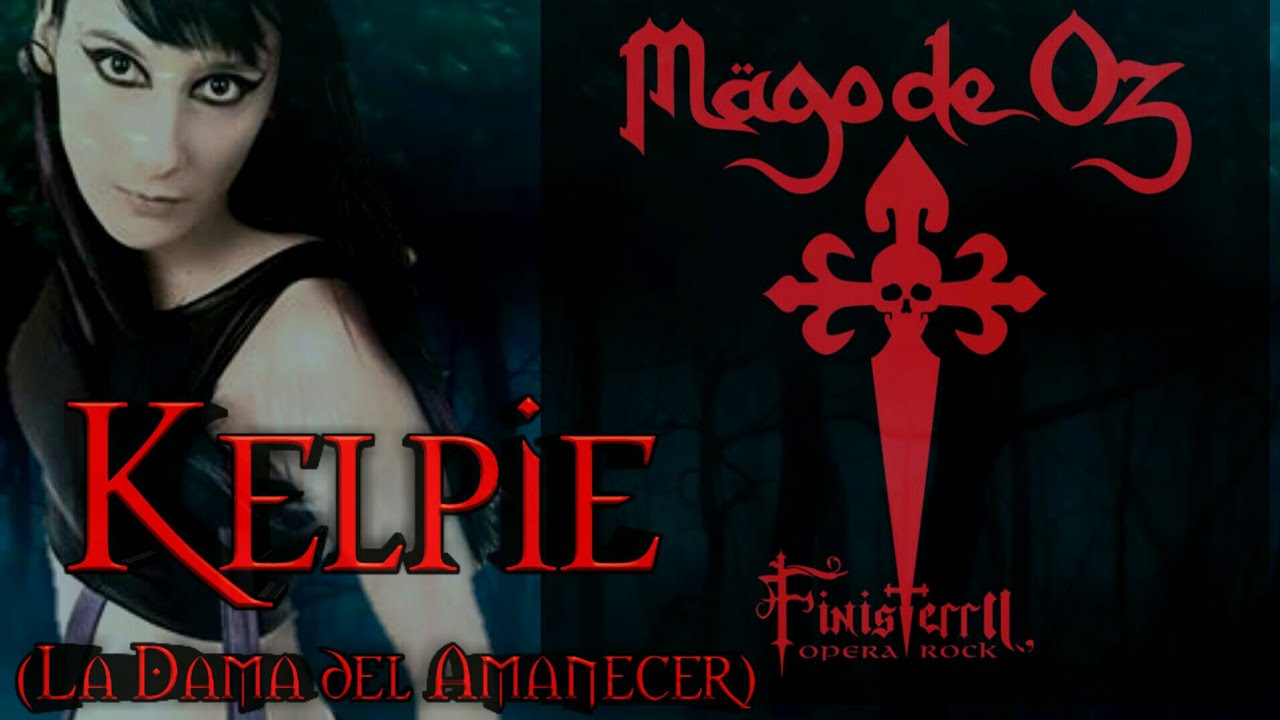 KELPIE LA DAMA DEL AMANECER - M&Auml;GO DE OZ PATRICIA TAPIA(LYRICS VIDEOCLIP)HQ AUDIO