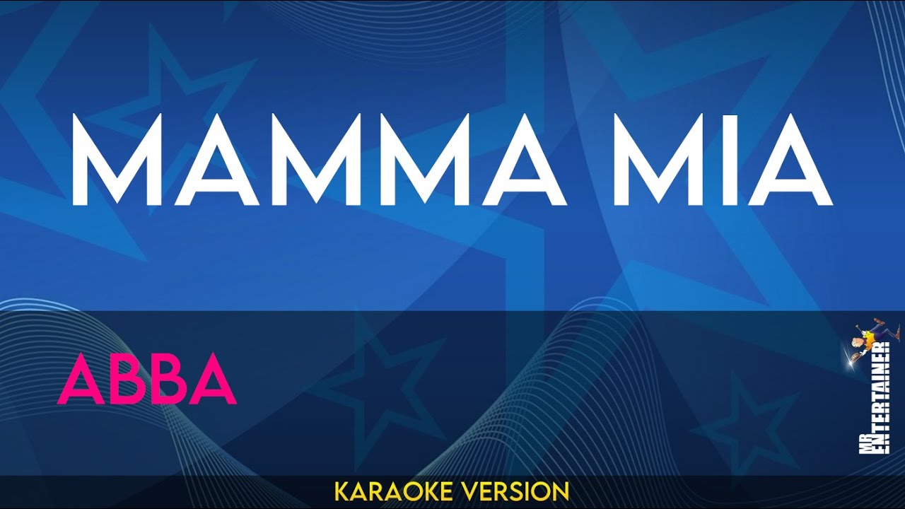 Mamma Mia - Abba (KARAOKE)